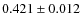 $0.421\pm0.012$