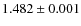 $1.482\pm0.001$