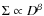 $\Sigma\propto D^{\beta}$