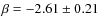 $\beta=-2.61\pm0.21$
