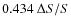 $0.434~\Delta S/S$