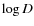 $\log D$
