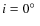 $i=0\hbox{$^\circ$ }$