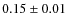 $0.15 \pm0.01$
