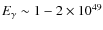 $E_{\gamma}\sim1-2\times10^{49}$