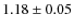$1.18\pm0.05$