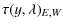 $\displaystyle \tau (y,\lambda)_{E,W}$