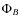 $\Phi_{B}$