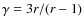 $\gamma=3r/(r-1)$