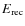 $E_{\rm rec}$
