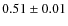 $0.51\pm0.01$
