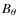 $B_\theta$