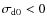 $\sigma_{\rm d0}<0$
