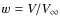 $w=V/V_{\infty}$