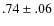$.74\pm.06$