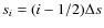 $s_i = (i - 1/2)
\Delta s$