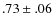 $.73\pm.06$