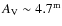 $A_{\rm V} \sim
4.7^{\rm m}$