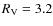 $R_{\rm V}=3.2$