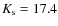 $K_{\rm s}=17.4$
