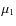 $\mu_1$