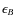 $\epsilon_{B}$