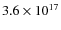 $ 3.6 \times 10^{17}$