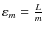 $\varepsilon_{m}=\frac{L}{m}$