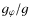 $g_{\varphi}/g$