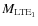 $M_{\rm LTE_1}$