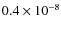 $0.4\times10^{-8}$
