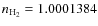 $n_{{\rm H_2}} = 1.0001384$