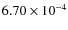 $6.70 \times 10^{-4}$