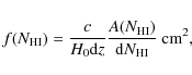 \begin{displaymath}f(N_{\rm {HI}}) = \frac{c}{H_0 {\rm d}z} \frac{A(N_{\rm {HI}})}{{\rm d}N_{\rm {HI}}} \textrm{ cm}^2,
\end{displaymath}
