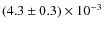 $(4.3 \pm 0.3)\times10^{-3}$