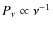 $P_{\nu} \propto \nu^{-1}$