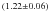 $^{(1.22 \pm 0.06)}$