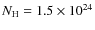 $N_{\rm H}=1.5\times 10^{24}$