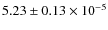 $5.23\pm0.13\times10^{-5}$