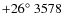 $+26^\circ~3578$