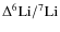 $\Delta^6{\rm Li}/^7{\rm Li}$