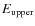 $E_{\rm upper}$