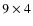 $9\times 4$