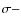 $\sigma-$