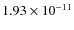 $1.93 \times 10^{-11}$