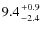 $9.4{+0.9\atop-2.4}$