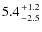 $5.4{+1.2\atop-2.5}$