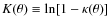 $K(\theta)\equiv{\rm ln[1-\kappa(\theta)]}$