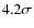 $4.2\sigma$