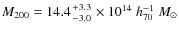 $M_{200}=14.4{+3.3\atop-3.0}\times10^{14}\;h_{70}^{-1}~M_\odot$